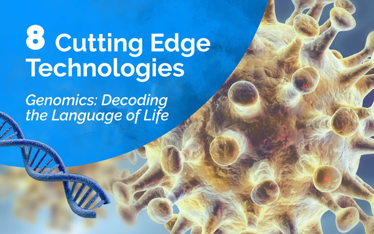 8 cutting edge technologies | Genomics